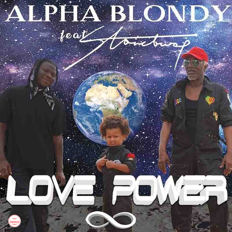 Alpha Blondy – Love Power Ft. Stonebwoy