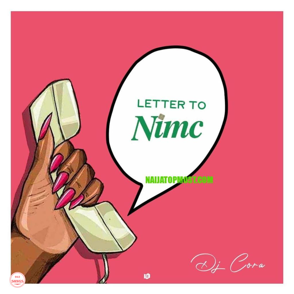 DJ Cora – Letter To NIMC