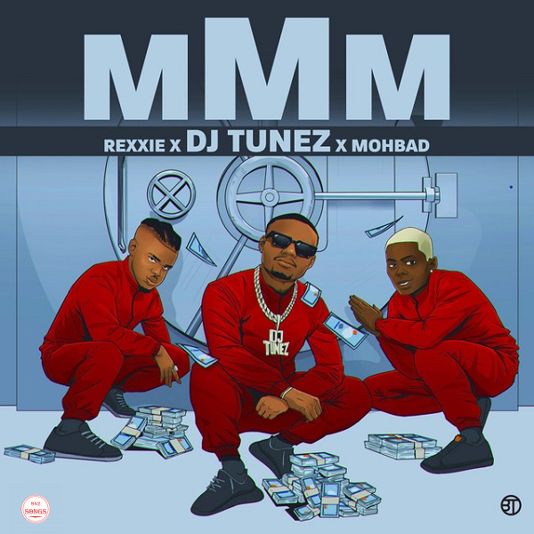 DJ Tunez Ft. MohBad & Rexxie – MMM (Making More Money)