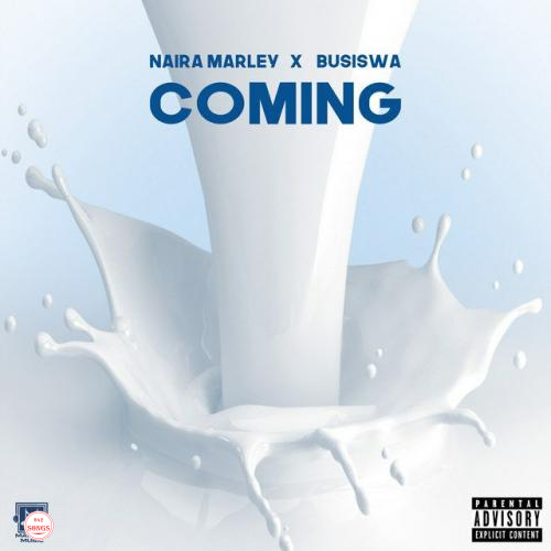 Naira Marley – Coming Ft. Busiswa