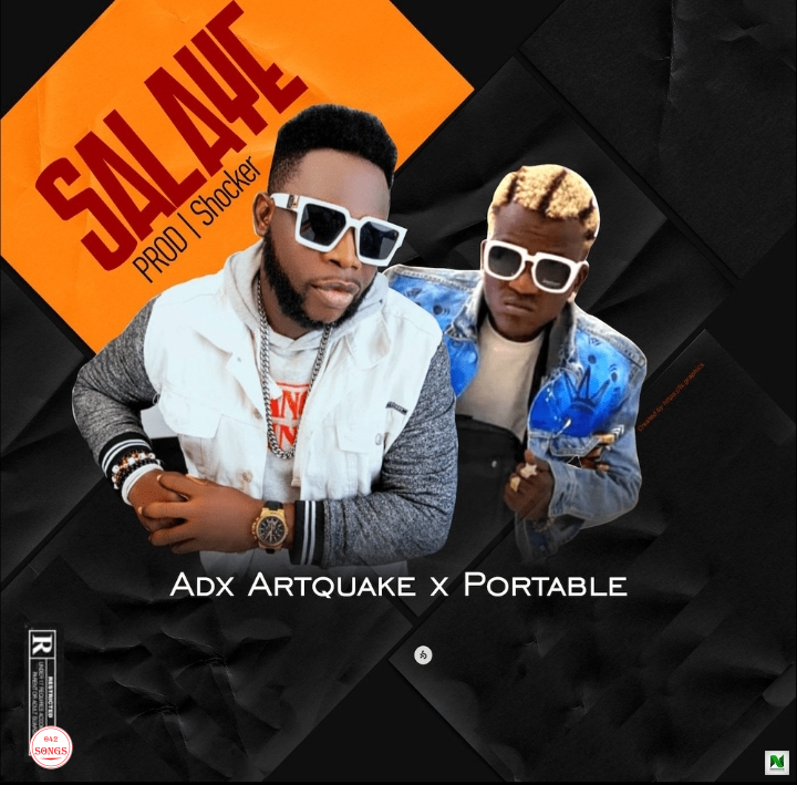 ADX Artquake – Salaye Ft Portable