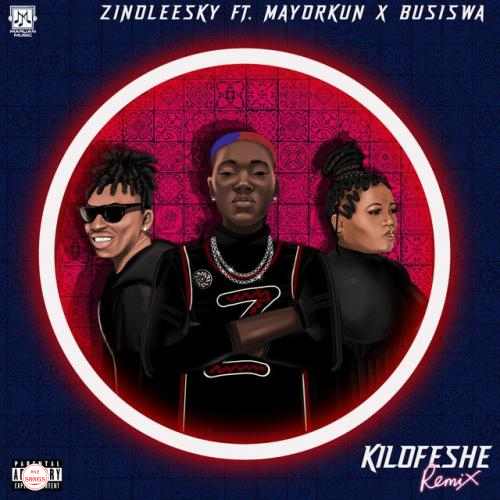 Zinoleesky Ft. Mayorkun, Busiswa – Kilofeshe (Remix)