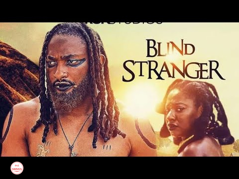 DOWNLOAD: Blind Stranger – Nollywood Movie