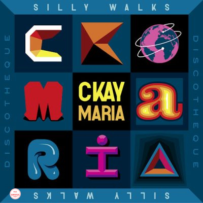 Ckay Ft. Silly Walks Discotheque – Maria