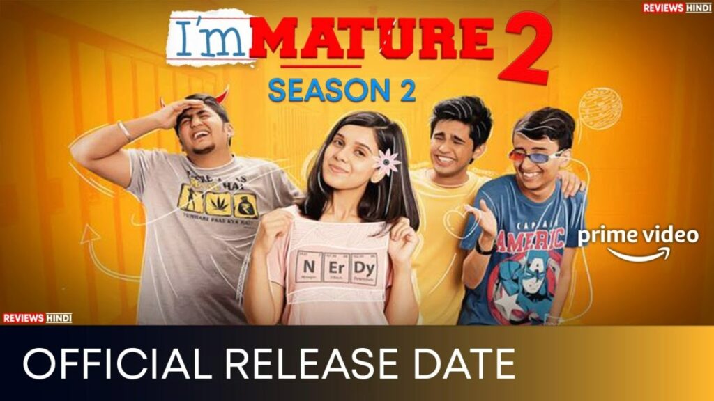 Download: Immature Season 2 (2022) Hindi Movie