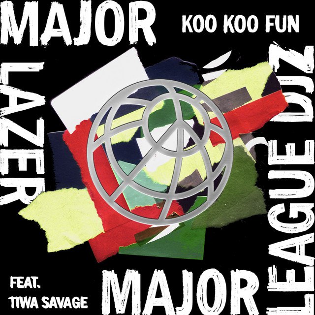 Major Lazer Ft Tiwa Savage & Major League Djz – Koo Koo Fun (Alhaji Keep Your Money)