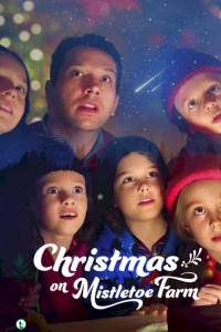 Download : Christmas on Mistletoe Farm (2022) – Hollywood Movie