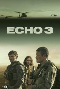 Download Series : Echo 3 (2022) Season 1 Episode 1-3 [TV Series]