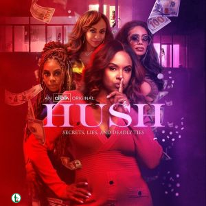Download Series : Hush (2022) Season 1 Episode 1-3 [TV Series]