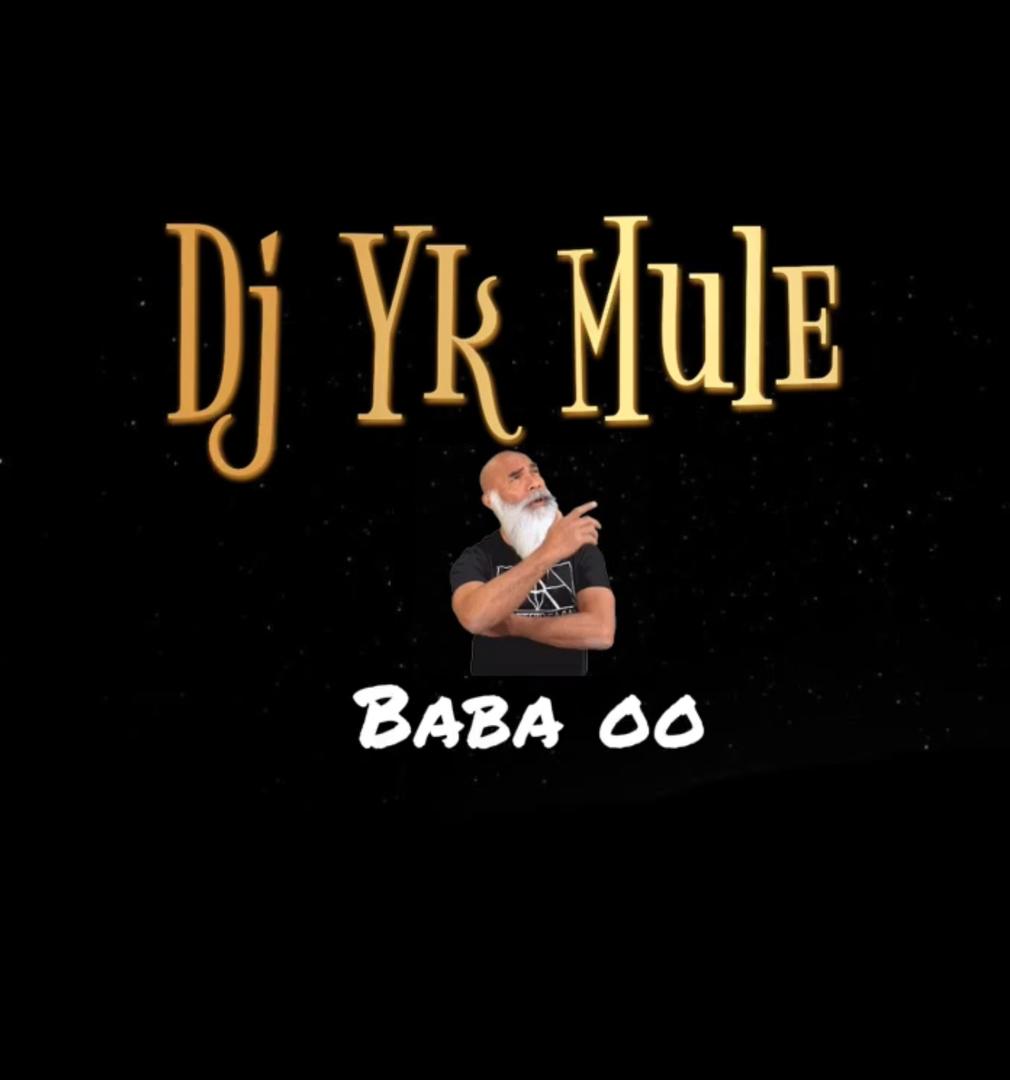 DJ YK Mule – Baba O